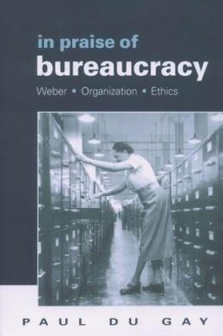 Cover of In Praise of Bureaucracy