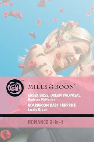 Cover of Greek Boss, Dream Proposal / Boardroom Baby Surprise