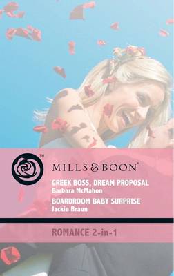 Book cover for Greek Boss, Dream Proposal / Boardroom Baby Surprise
