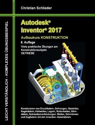 Book cover for Autodesk Inventor 2017 - Aufbaukurs Konstruktion