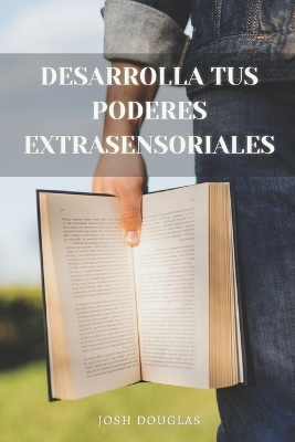 Book cover for Desarrolla tus poderes extrasensoriales