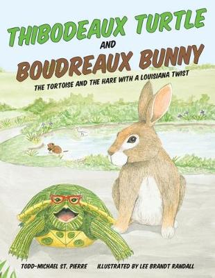 Book cover for Thibodeaux Turtle and Boudreaux Bunny