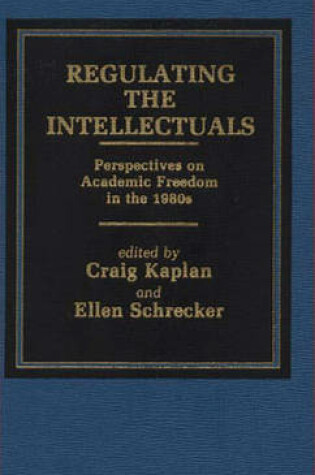 Cover of Regulating the Intellectuals