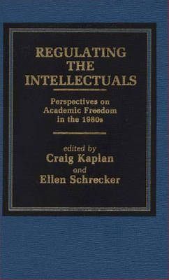 Book cover for Regulating the Intellectuals