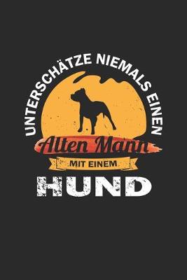 Book cover for Unterschatze niemals einen alten Mann mit einem Hund