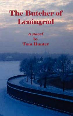 Book cover for The Butcher of Leningrad