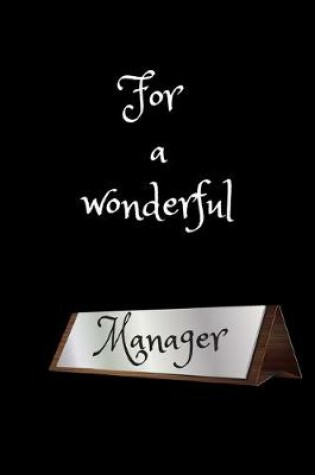 Cover of For a wonderful manager