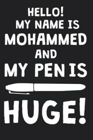 Cover of Hello! My Name Is MOHAMMED And My Pen Is Huge!