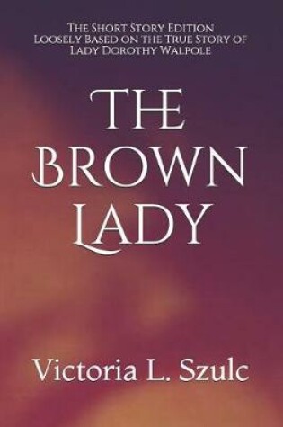 Cover of The Brown Lady