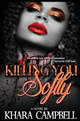 Book cover for Killing You Softly