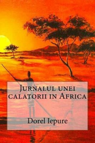 Cover of Jurnalul Unei Calatorii in Africa