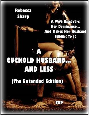 Book cover for A Cuckold Husband... and Less