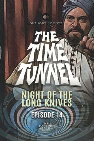 Cover of The Time Tunnel - Night of the Long Lives