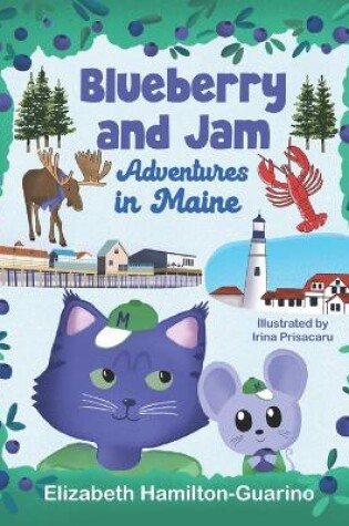 Cover of Blueberry and Jam - Adventures in Maine