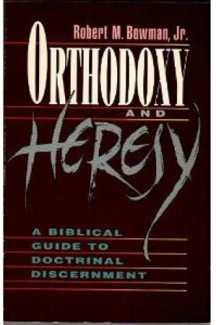 Cover of Orthodoxy & Heresy