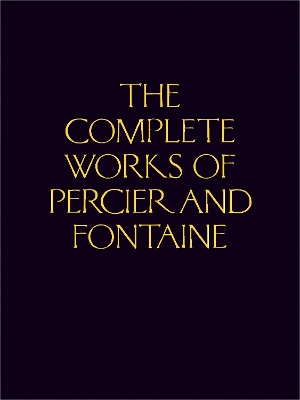 Book cover for The Complete Works of Percier and Fontaine