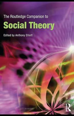 Cover of The Routledge Companion to Social Theory