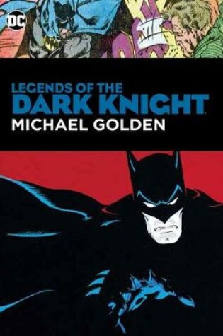 Cover of Legends of the Dark Knight: Michael Golden