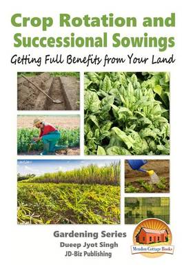 Book cover for Crop Rotation and Successional Sowings - Getting Full Benefits from Your Land