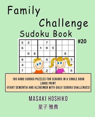 Book cover for Family Challenge Sudoku Book #20