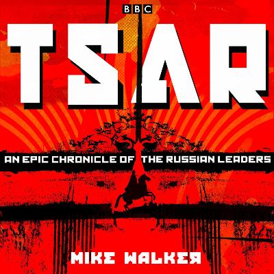 Book cover for Tsar: An epic chronicle of the Russian leaders