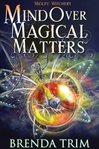 Cover of Mind Over Magical Matters