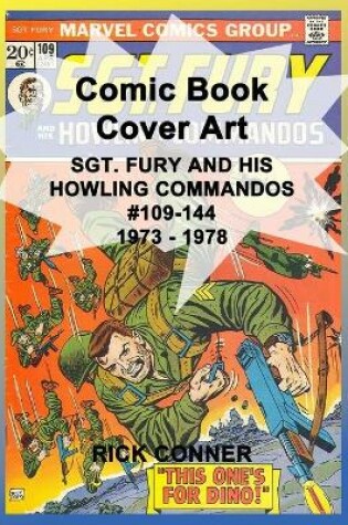 Cover of Comic Book Cover Art SGT. FURY and his HOWLING COMMANDOS #109-144 1973 - 1978