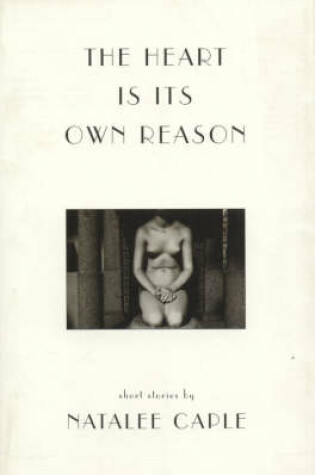 Cover of Heart Is Its Own Reason