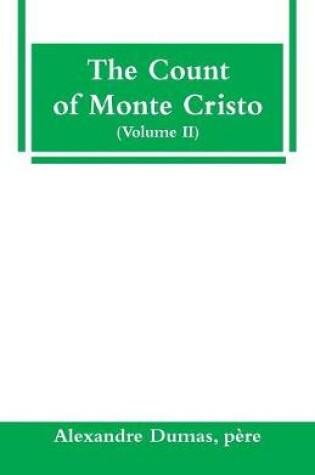 Cover of The Count of Monte Cristo (Volume II)