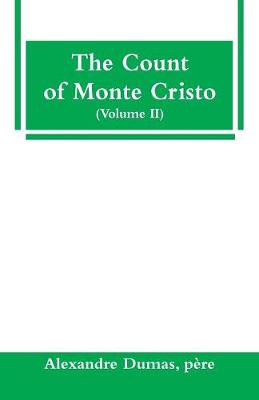 Book cover for The Count of Monte Cristo (Volume II)