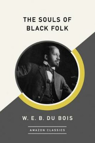 Cover of The Souls of Black Folk (AmazonClassics Edition)