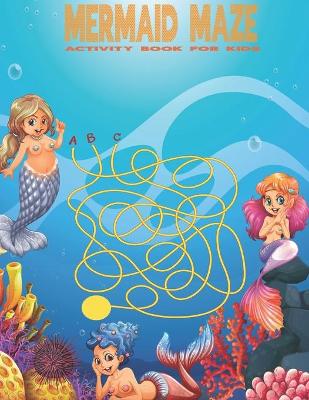 Book cover for Mermaid maze Activity book for kids