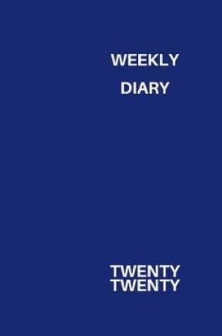 Cover of Weekly Diary Twenty Twenty