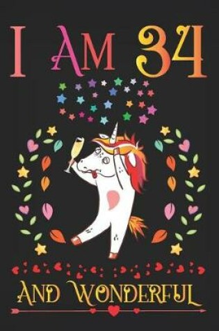 Cover of I Am 34 and Wonderful