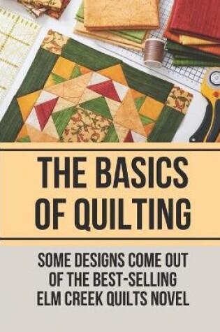 Cover of The Basics Of Quilting