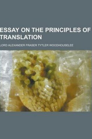 Cover of Essay on the Principles of Translation