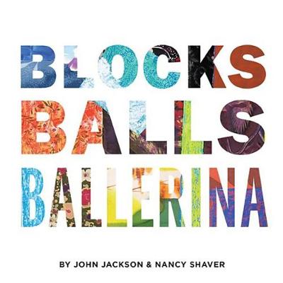 Book cover for Blocks, Balls, Ballerina
