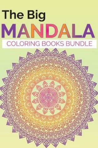 Cover of The Big Mandala Coloring Book Bundle