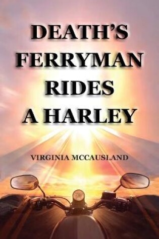 Cover of Death's Ferryman Rides A Harley