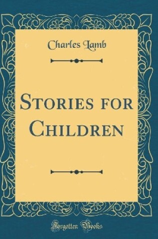 Cover of Stories for Children (Classic Reprint)