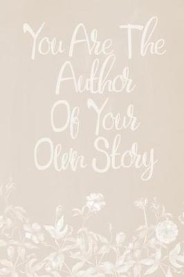 Cover of Pastel Chalkboard Journal - You Are The Author Of Your Own Story (Fawn)