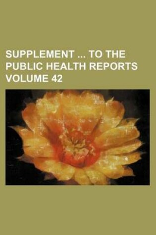 Cover of Supplement to the Public Health Reports Volume 42