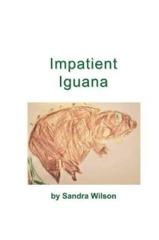 Cover of Impatient Iguana