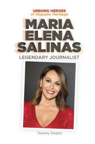 Cover of Maria Elena Salinas: Legendary Journalist