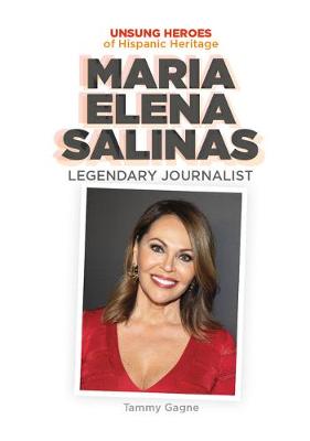 Book cover for Maria Elena Salinas: Legendary Journalist