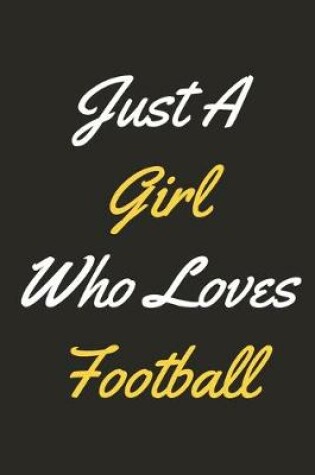 Cover of Just A Girl Who Loves Football