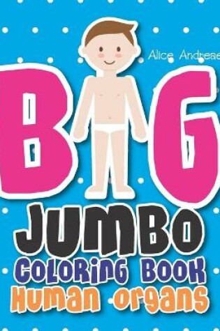 Cover of Big Jumbo Coloring Book Human