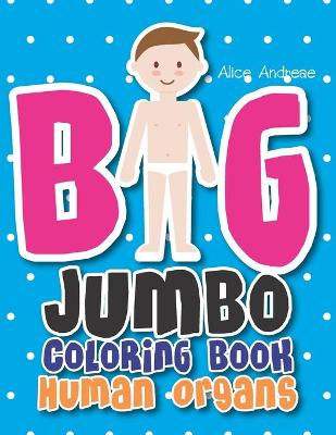 Book cover for Big Jumbo Coloring Book Human