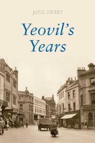 Cover of Yeovil's Years