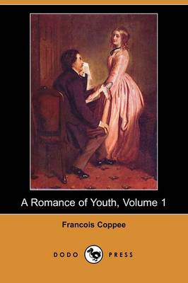 Book cover for A Romance of Youth, Volume 1 (Dodo Press)